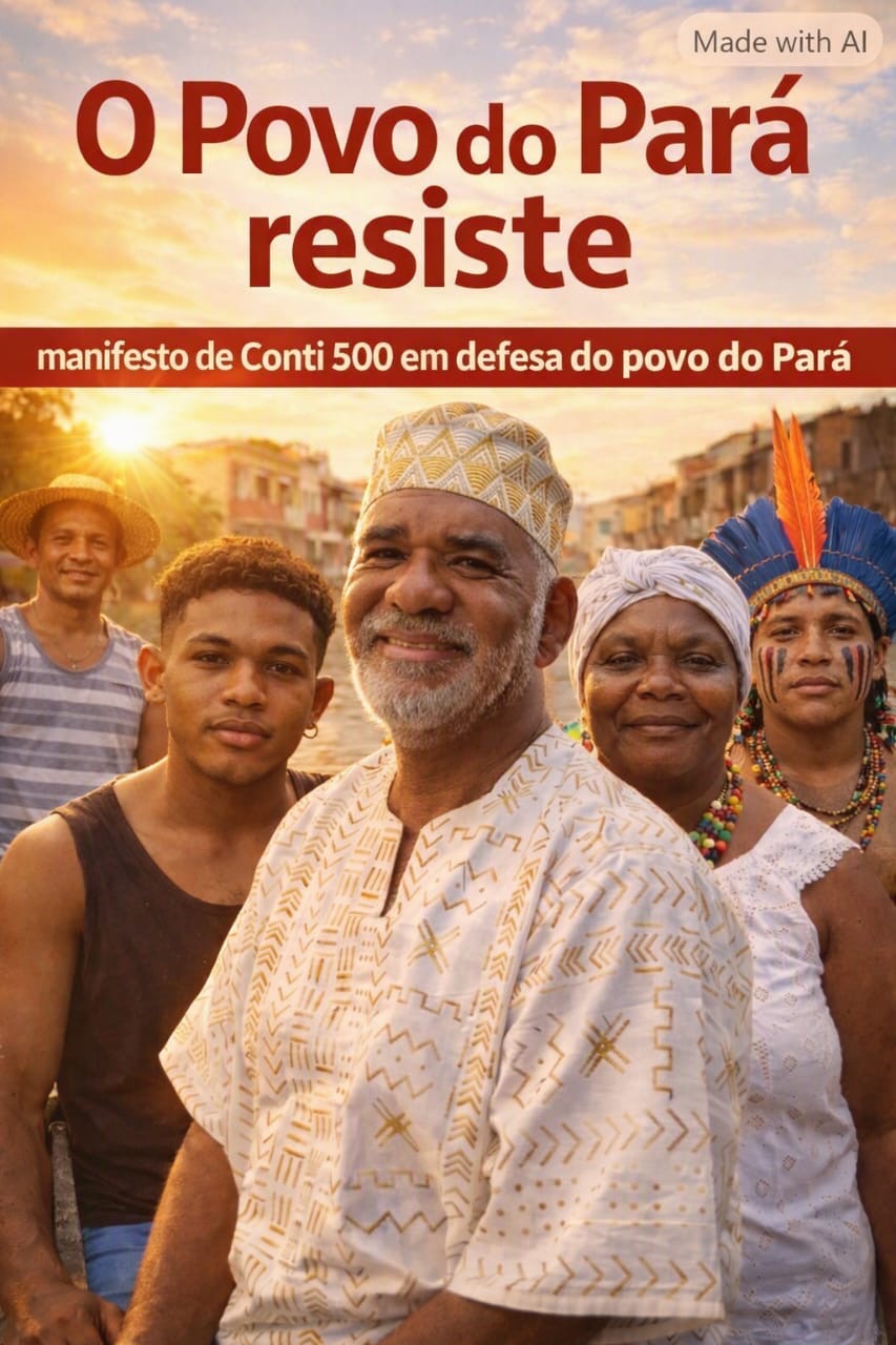 Conti Marcelino ao lado de trabalhadores, mulheres negras e jovens indígenas do Pará — manifesto O Povo do Pará resiste